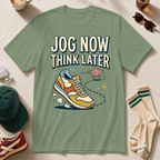Jog Now, Think Later