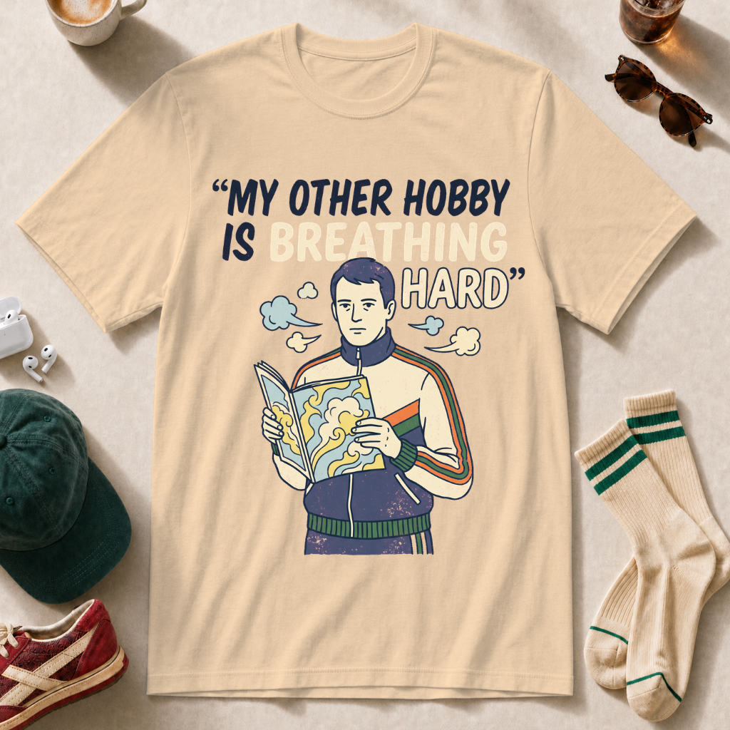 My Other Hobby Is Breathing Hard