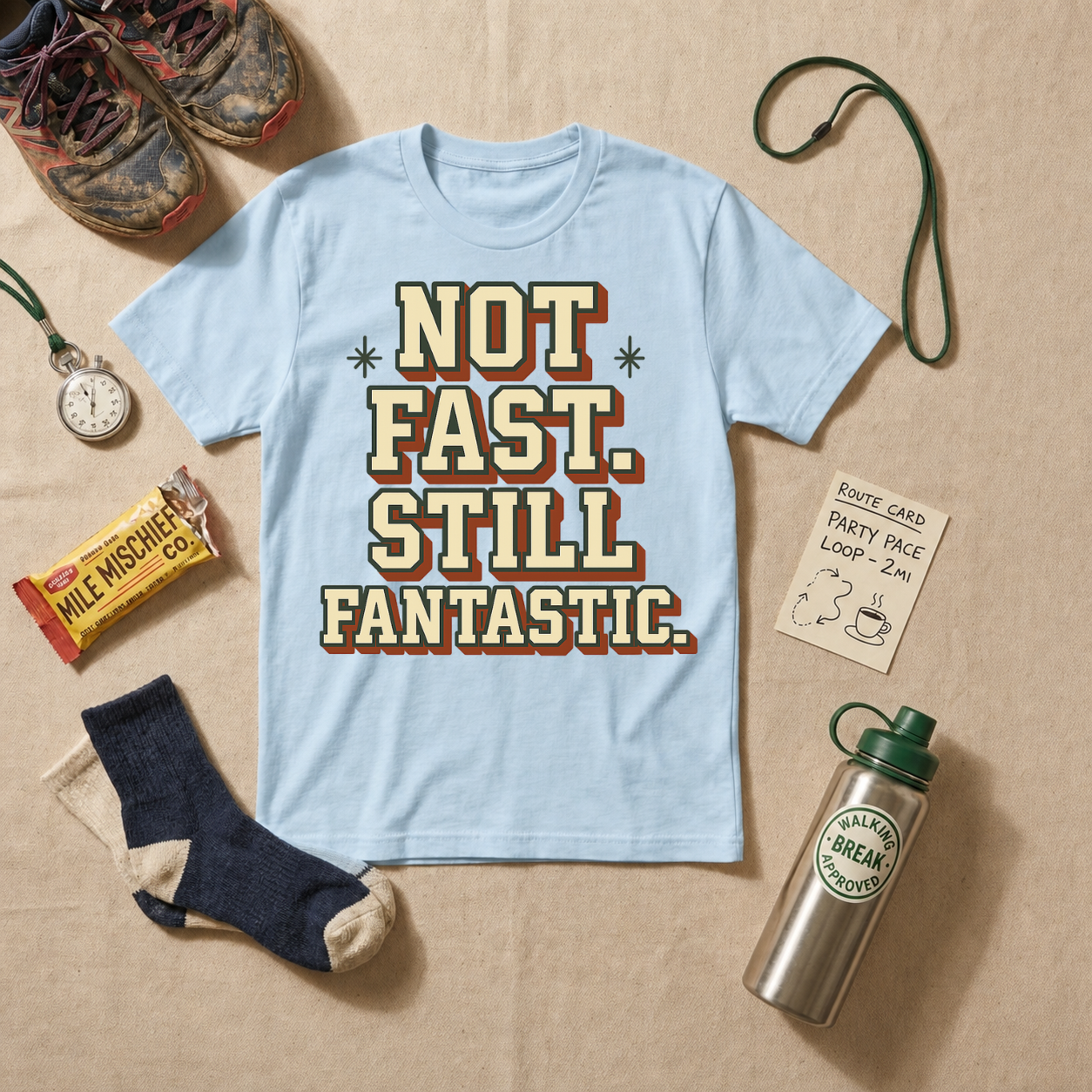Not Fast Still Fantastic T-Shirt