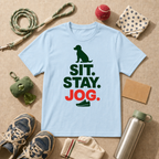 Sit Stay Jog T-Shirt