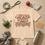 My Pace Has Personality - Military Green