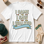 I Came, I Saw, I Walked