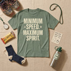 Minimum Speed Maximum Spirit T-Shirt