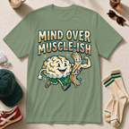 Mind Over Muscle-ish