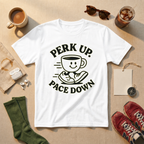 Perk Up Pace Down T-Shirt - view 5