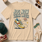 Jog Now, Think Later