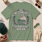 Actually, It's a Strategy Break