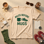 Miles Before Mugs T-Shirt - view 4