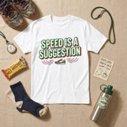 Speed Is A Suggestion