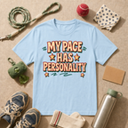My Pace Has Personality - Natural