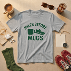 Miles Before Mugs T-Shirt - view 2