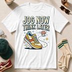 Jog Now, Think Later