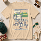 If Found, Return to Flat Ground