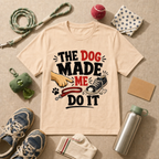 The Dog Made Me Do It