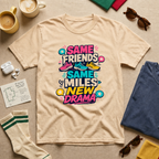 Same Friends Same Miles New Drama