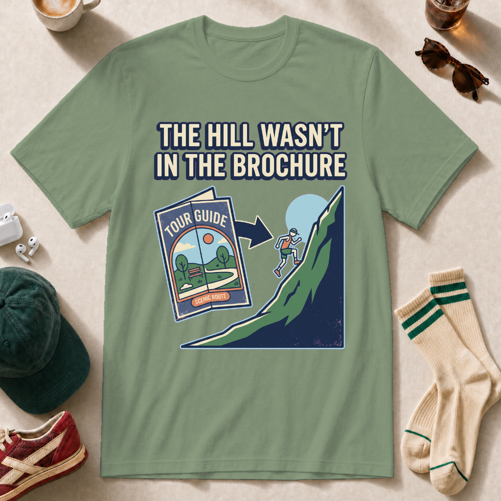 The Hill Wasn't in the Brochure