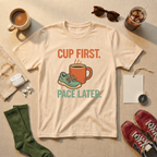 Cup First Pace Later T-Shirt - view 4