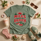 Miles Made Me Braver